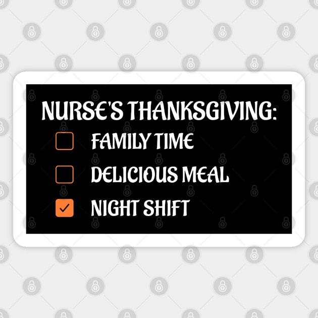 Nurse Thanksgiving Night Shift Magnet by MedicineIsHard